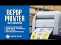 Bepop Label Printer - How To get the most from your printer