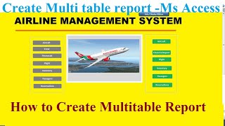 How to Create Multi-Table Reports in MS Access: Step-by-Step Tutorial