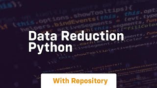 data reduction python