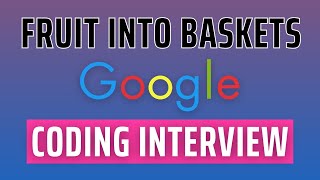 Fruit Into Baskets - Coding Interview - JavaScript and Python - Leetcode 904
