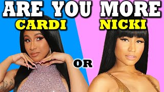 Are You More Like Cardi B or Nicki Minaj | Take This Test to Find Out!  (AESTHETIC QUIZ)