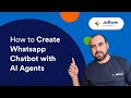 How to Create WhatsApp Chatbot with AI Agents