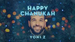 YONI Z - HAPPY CHANUKAH [Official Audio] - חנוכה שמח - Z יוני