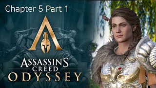 Assassin's Creed Odyssey Chapter 5 Main Storyline Quests: [Part~1]