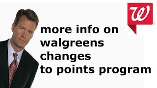 more INFO on Walgreens changes to points program