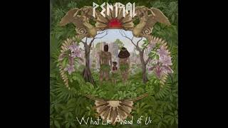 Pentral - What Lies Ahead Of Us (2021) Full Album