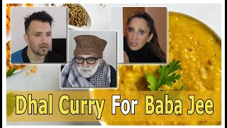 Dhal Curry For Baba Jee | OZZY RAJA