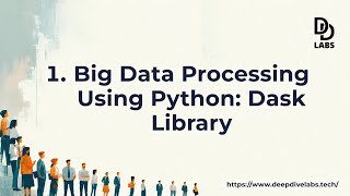 1: Big Data Processing with Dask | Data Engineering:: Big Data Processing Using Python
