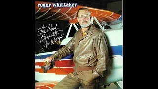 1st RECORDING OF: Wind Beneath My Wings - Roger Whittaker (1981)