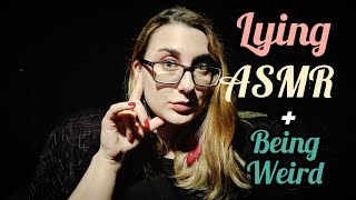 ASMR Lying To You About What You See + Gradually Getting Weirder As We Go On