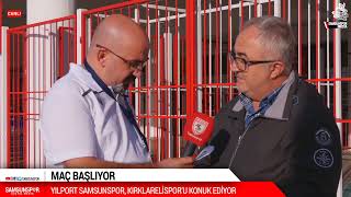 CANLI | MAÇ BAŞLIYOR - Yılport Samsunspor, Kırklarelispor'u Konuk Ediyor