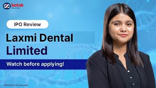 Laxmi Dental IPO Review | IPO Issue Details and Objectives | Financials and Key Highlights