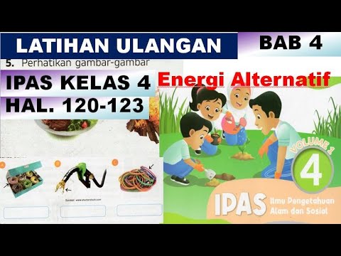 PEMBAHASAN LATIHAN SOAL IPAS KELAS 4 BAB 4 HALAMAN 120 - 123 KURIKULUM ...