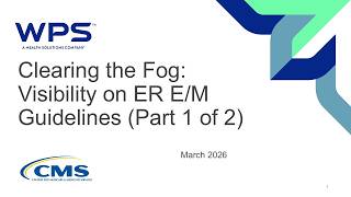 Clearing the Fog: Visibility on ER E/M Guidelines (Part 1 of 2)