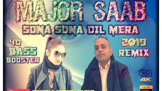 Sona Sona Dil Mera - Major Saab 4D Bass Booster 2019 Remix