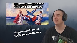 Frenchman Reacts To England and France - 1000 Years of Rivalry - Fire of Learning