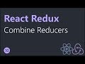 React Redux Tutorials - 10 - Combine Reducers
