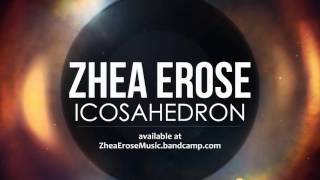 Zhea Erose - Eburneus [from Icosahedron, LP]