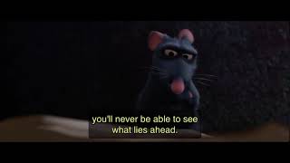 Ratatouille - ‘If you focus on what you left behind’
