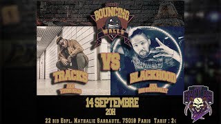 TRACKS VS BLACKHOOD | BOUNCING WALLS SESSION | SEP 14th