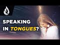 What is Speaking in Tongues?