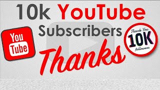 ALHAMDULILLAH For 10k Subscribers || Thank You For Your Support |