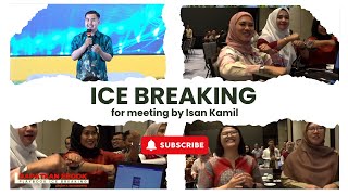 Ice Breaking untuk Meeting by Isan Kamil MC