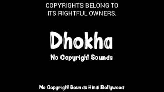dhokha||arijit singh||non copyright||hindi romantic song||