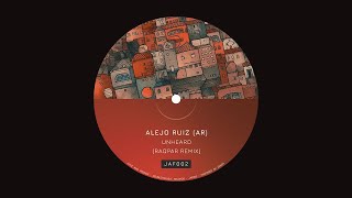 Alejo Ruiz (AR) - Unheard (Raqpar Remix) [JAF002]