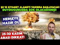 30 Kasım Dikkat! Çok Yakında Şu 10 Alameti Yaşayabiliriz.! Her An Herşeye Hazırlıklı Olmalıyız..!