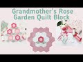 Grandmother's Rose Garden Quilt Block Tutorial - English Paper Piecing - Hexagon Quilt