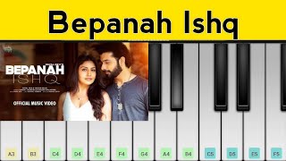 Bepanah Ishq Piano Tutorial | Payal Dev, Yasser Desai