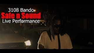 3108 Bando - Safe n Sound (Live Performance) @SNGFilmz