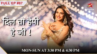 RV ne Anaya को डांटा!| Full Episode:87|Dil Toh Happy Hai Ji