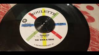 The Rock-A-Teens - Twangy - 1959 Rock N Roll - Roulette 4217