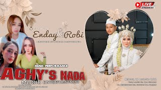 LIVE AGHYS NADA || PERNIKAHAN : ENDAY & ROBI || MINGGU, 28 AGUSTUS 2022