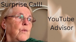 Surprise Call of Encouragement, My YouTube Advisor, “here’s how to keep growing”