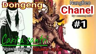 DONGENG SANTRI NALUKEUN RAJA JIN  bagian#1