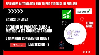 3. Java Basics | Create Packages, Classes, Methods & its Naming Conventions | LMTI