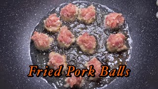 ဝက်သားလုံးကြော် ၊ Fried Pork Balls