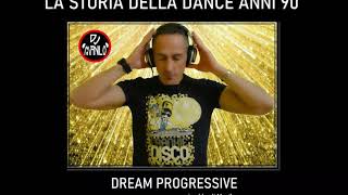 La storia della dance anni 90 ‎★ Disco Storia Dream Progressive 90 #1 ★ mixed by dj Manilo