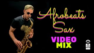 AfroBeats Sax 🎷 Video Mix by DJ Teeface & Brendan Ross Ft  CKay, Kizz Daniel, Burna Boy, Ayra Starr