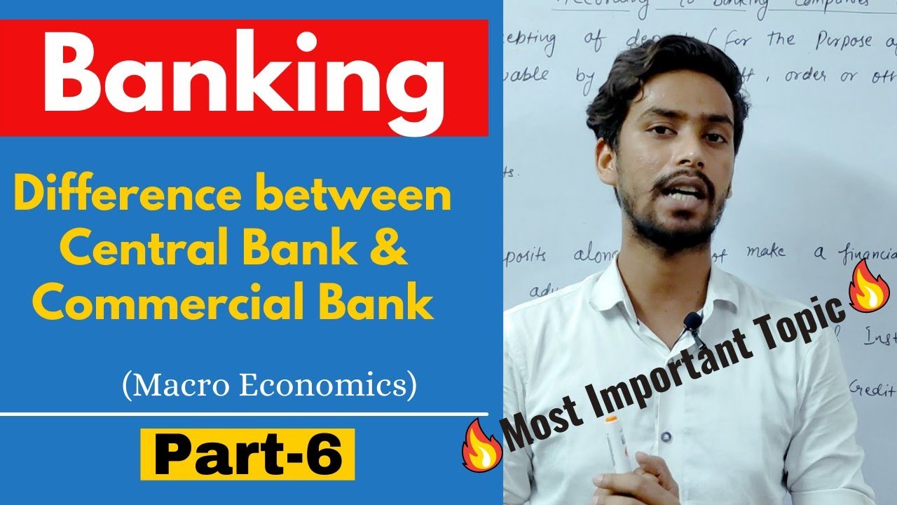 Difference Between Central Bank And Commercial Bank || Part-6 || Class ...