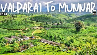 VALPARAI TO MUNNAR | EP4 | RIDE TO SOUTH INDIA