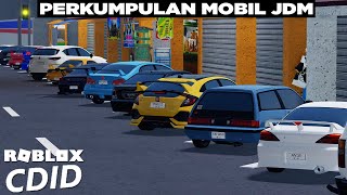 Keliling Map Jabar CDID Bersama Mobil Mobil JDM Subscriber 🤩🤩 Roblox CDID