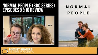NORMAL PEOPLE (BBC SERIES) Episodes 9 & 10 LIVE REVIEW