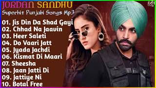 Jordan Sandhu Superhit Punjabi Songs || Non - Stop Punjabi Jukebox 2021 || New Punjabi Song 2021
