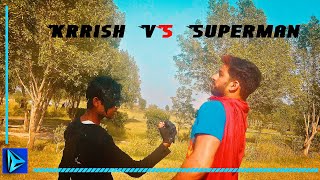 Super-man VS Krrish - Fan Film