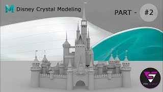 3D Maya Tutorial - Disney Crystal Palace Model in Maya 2018 tutorial Part - 2