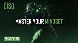 How to Develop a World Class CISO Mindset